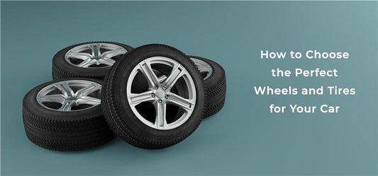 Wheels and Tires for Your Car